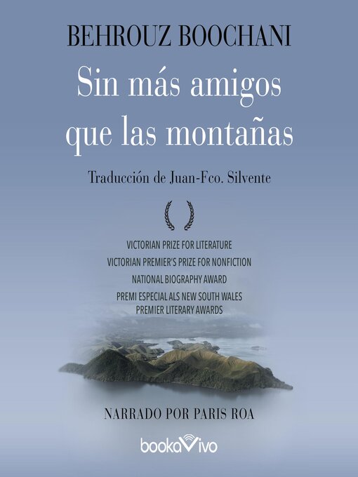 Title details for Sin más amigos que las montañas by Behrouz Boochani - Available